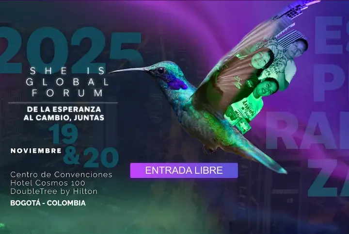She Is Global Forum 2025 transforma Bogotá en epicentro del liderazgo femenino y la esperanza